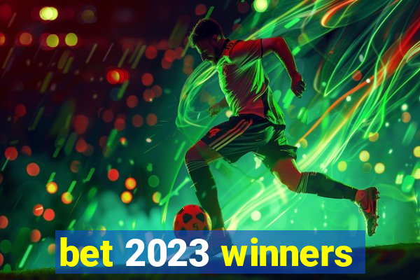 bet 2023 winners
